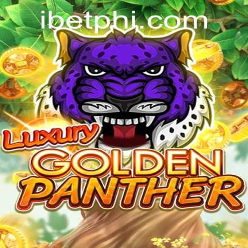 Dive into the Thrilling World of LUXURYGOLDENPANTHER with iBetPH